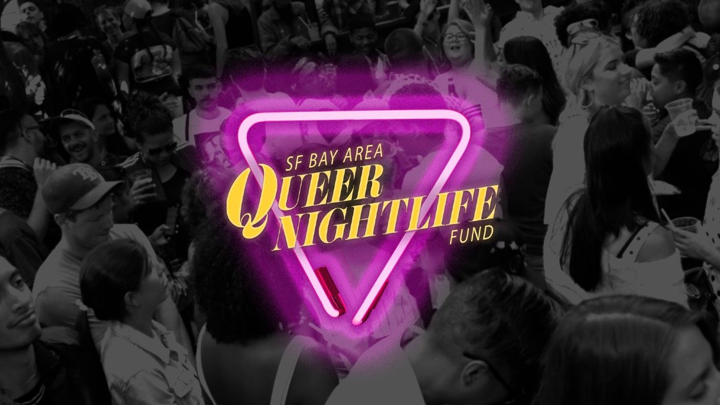 SF Queer Nightlife Fund Announces Second Round of Fundraising To