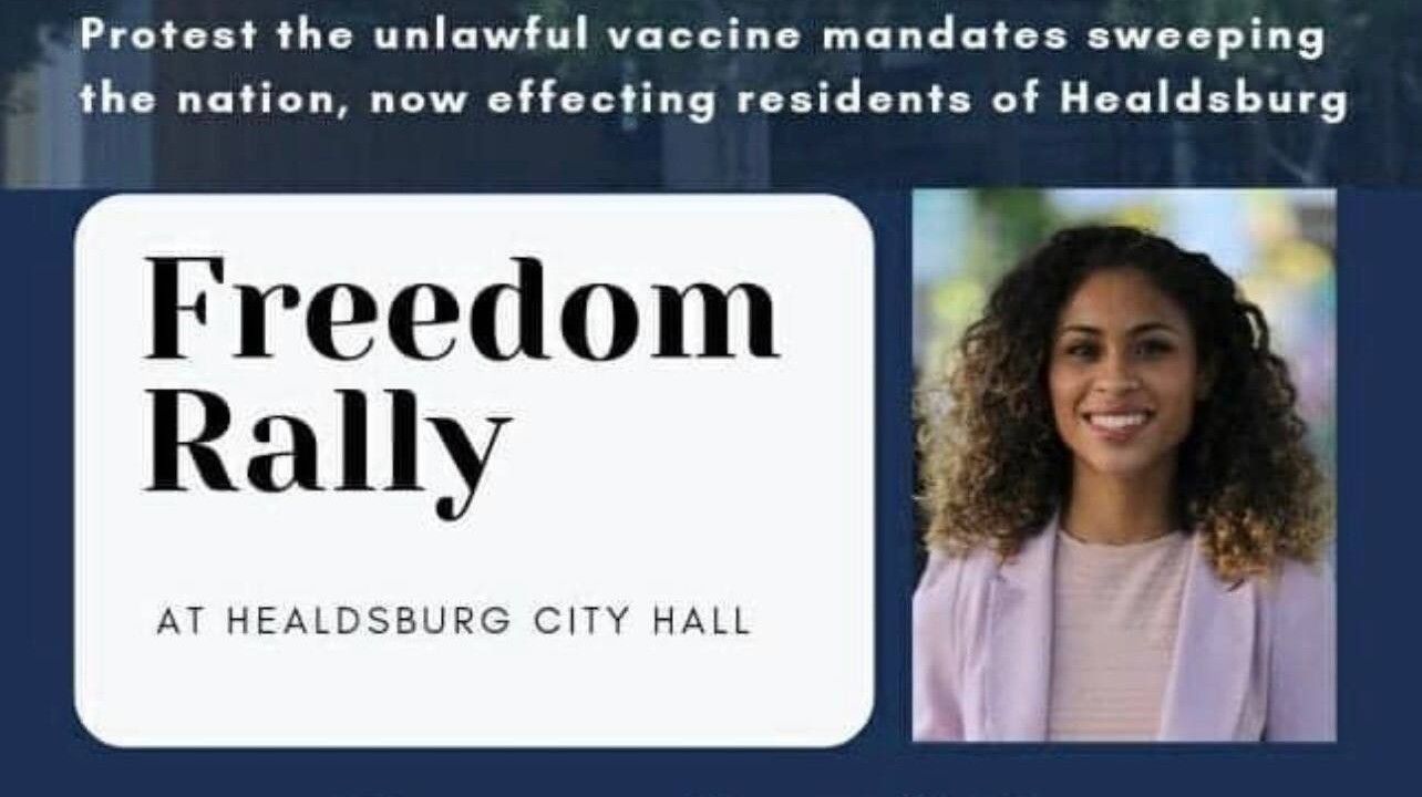 Anti-Vaxxers Bring Chaos to Healdsburg, Rallying Around Unvaccinated City Council Member